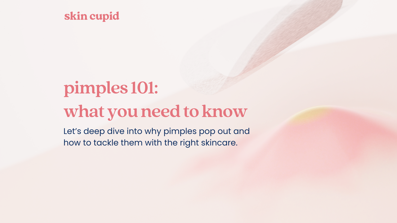 Pimples 101: What You Need to Know