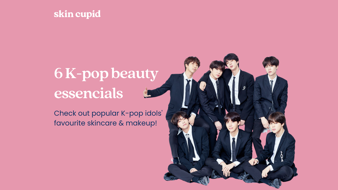 K-Pop Beauty Essentials: 6 Must-Haves Loved by K-Pop Idols