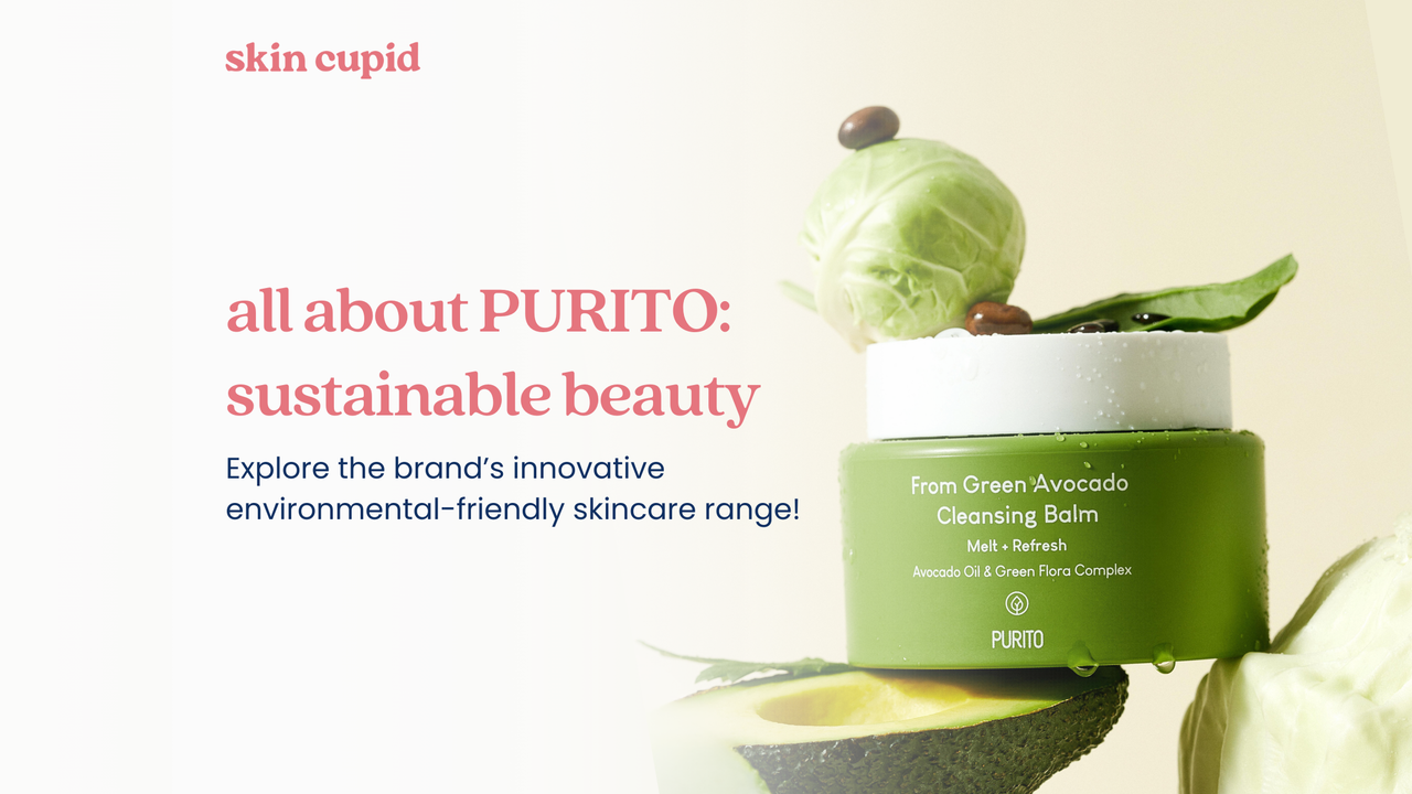 All About PURITO: Sustainable Skincare for Your Inner Beauty