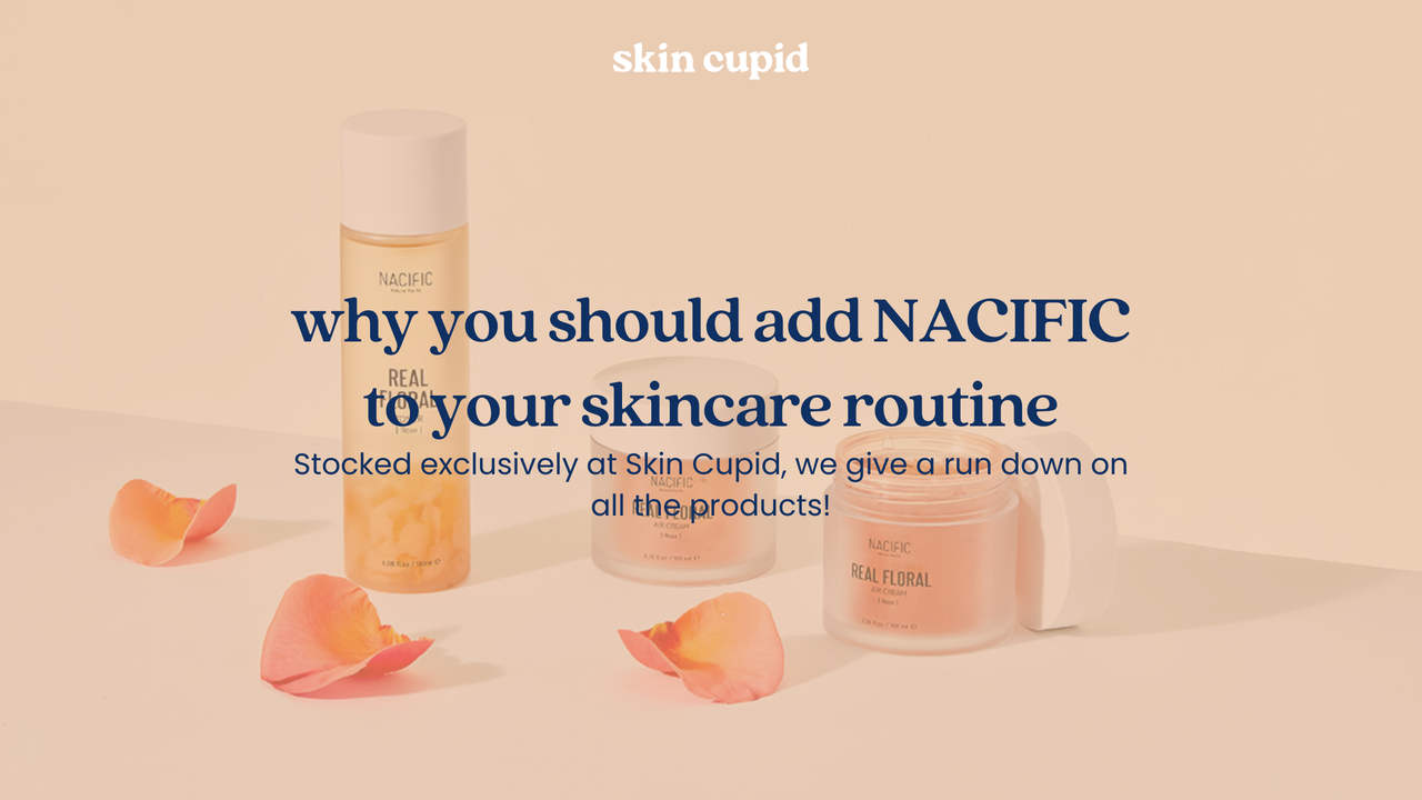 Why You Should Add NACIFIC to Your Skincare Routine